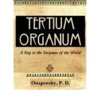 Tertium Organum (1922) Ouspensky, P. D. (Auteur)