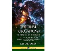 Tertium Organum, The Third Canon Of Thought