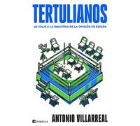 Tertulianos: Un viaje a la industria de la opinión en España