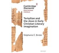 Tertullian and the Jews in Early Christian Literary Imagination