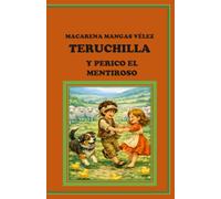 TERUCHILLA Y PERICO EL MENTIROSO