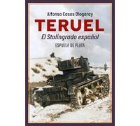 Teruel. El Stalingrado español