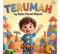 Terumah: A Jewish Children's Guide to Building the Mishkan and Giving from the Heart