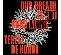Terzij De Horde - Our Breath Is Not Our Alone