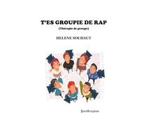 T'es groupie de Rap
