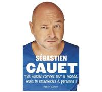T'es habillé comme tout le monde mais tu ressembles à personne ! – Éditions Robert Laffont
