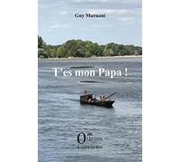 T'es mon papa !