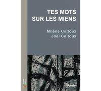 Tes mots sur les miens