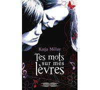 Tes mots sur mes lèvres