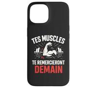 Tes Muscles Te remercieront Demain - Motivation Fitness | Coque pour iPhone 15