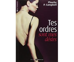 TES ORDRES SONT MES DESIRS