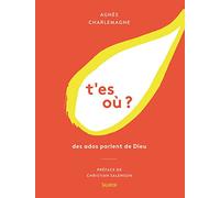 T'es où ? Des ados parlent de Dieu