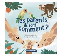 Mes imagiers tout carrés – Tes parents, ils sont comment ? – Casterman