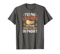T'es Pas la Chips la Plus croustillante du Paquet T-Shirt, Homme, Asphalte, 6XL