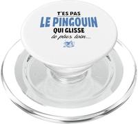 T'es Pas Le Pingouin Qui Glisse Le Plus Loin - Humour, Drole PopSockets PopGrip pour MagSafe