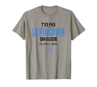 T'es Pas Le Pingouin Qui Glisse Le Plus Loin - Humour, Drole T-Shirt