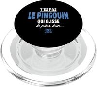 T'es Pas Le Pingouin Qui Glisse Le Plus Loin - Humour Froid PopSockets PopGrip pour MagSafe