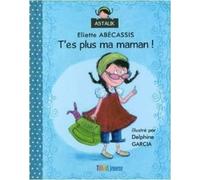 T'es Plus Ma Maman !