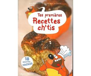 TES PREMIERES RECETTES CH'TIS