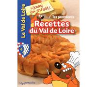 Tes premières recettes du Val-de-Loire