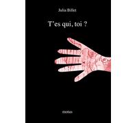 T'es qui toi - Julia Billet - Motus - broché - Roman junior dès 9 ans