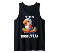 T'es sérieux là ? Débardeur