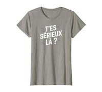 T'es sérieux là ? T-Shirt, Femme, Ardoise, M