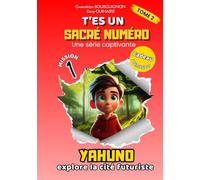T'es un sacré numéro - Tome 2: Yahuno explore la cité futuriste