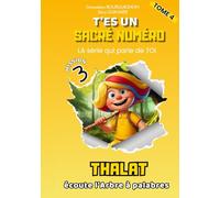 T'es un sacré numéro - Tome 4 : Thalat écoute l'Arbre à palabres