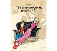 T'es une sorcière, maman ?