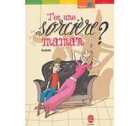 T'es une sorcière, maman ?