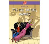 T'es une sorcière, maman ?