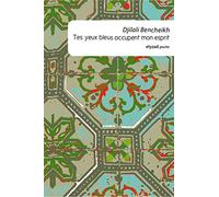 Tes yeux bleus occupent mon esprit