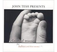 Tesh, John - Babies (& Their Moms ), Vol.1