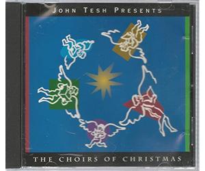 Tesh, John - Choirs of Christmas