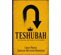 TESHUBAH: The Biblical Doctrine of Repentance