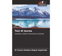 Tesi di laurea: Geopolitica, relazioni internazionali e protocollo