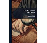 Tesis Prueba Testimonial