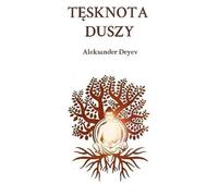 Têsknota duszy Aleksander Deyev (Buch auf Polnisch)