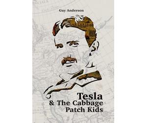 Tesla & The Cabbage Patch Kids: Exploring the lost Empire of Tartaria and the Reset of 1776