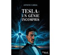 Tesla : un génie incompris