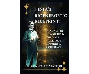 Tesla's Bioenergetic Blueprint: Healing the Human Field Through Frequency, Mapping & Coherence