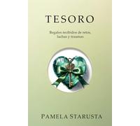 Tesoro: Regalos recibidos de retos, luchas y traumas