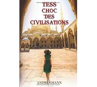 Tess - Choc Des Civilisations
