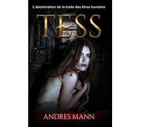 Tess: L'Abomination de la Traite des Êtres Humains