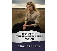 Tess of the d'Urbervilles: A Pure Woman