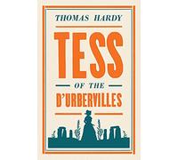 Tess of the d'Urbervilles: Annotated Edition