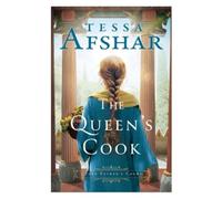 Tessa Afshar The Queen's Cook (Poche) Queen Esther's Court