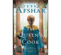 Tessa Afshar The Queen's Cook (Poche) Queen Esther's Court
