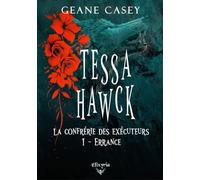 TESSA HAWCK - LA CONFRÉRIE DES EXÉCUTEURS - 1 - ERRANCE